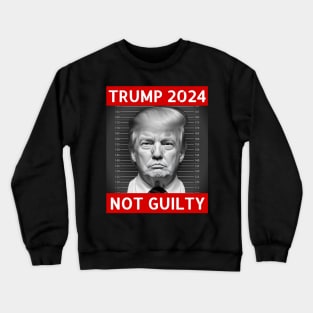 TRUMP NOT GUILTY. Crewneck Sweatshirt